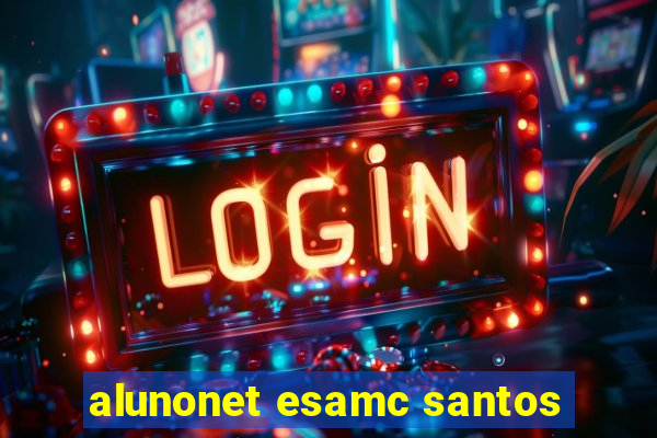 alunonet esamc santos